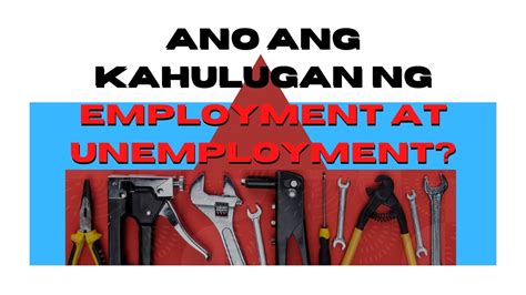 kahulugan ng underemployed|Kahulugan ng Employment, Unemployment at Underemployment.
